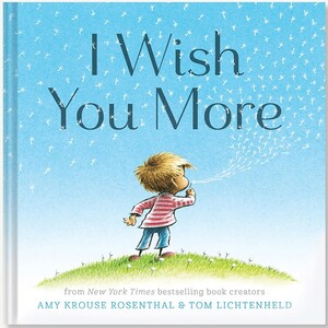 I Wish You More - AMY KROUSE ROSENTHAL -